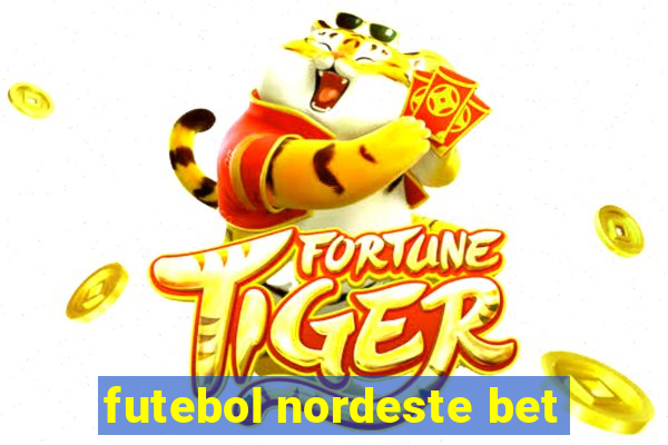 futebol nordeste bet